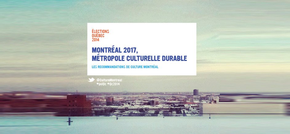 Les recommandations de Culture Montréal en vue des élections